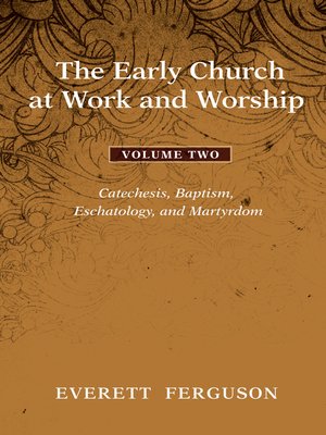 cover image of The Early Church at Work and Worship--Volume 2